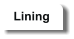 Lining