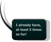 I already have, at least 5 times so far!