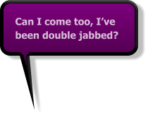 Can I come too, I’ve been double jabbed?